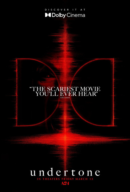 UNDERTONE: Hear it Early in a Dolby Cinema